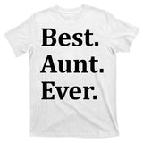 Best Aunt Ever T-Shirt