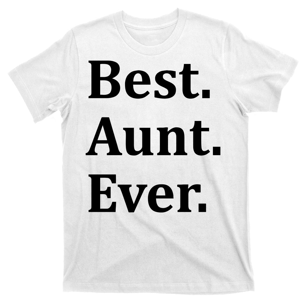 Best Aunt Ever T-Shirt