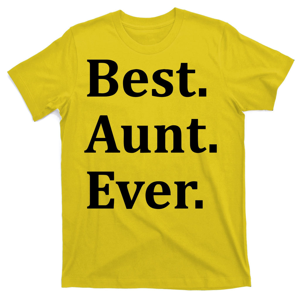 Best Aunt Ever T-Shirt