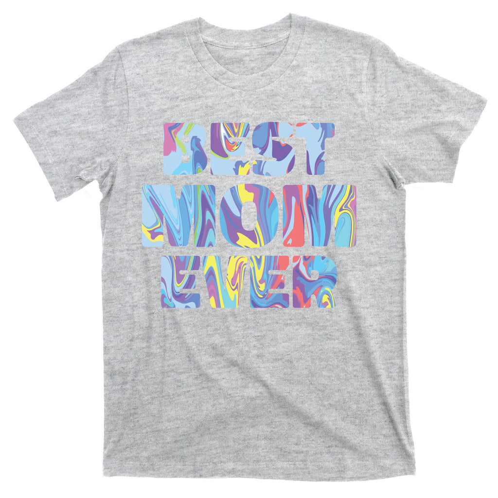 Best Mom Ever Colorful T-Shirt