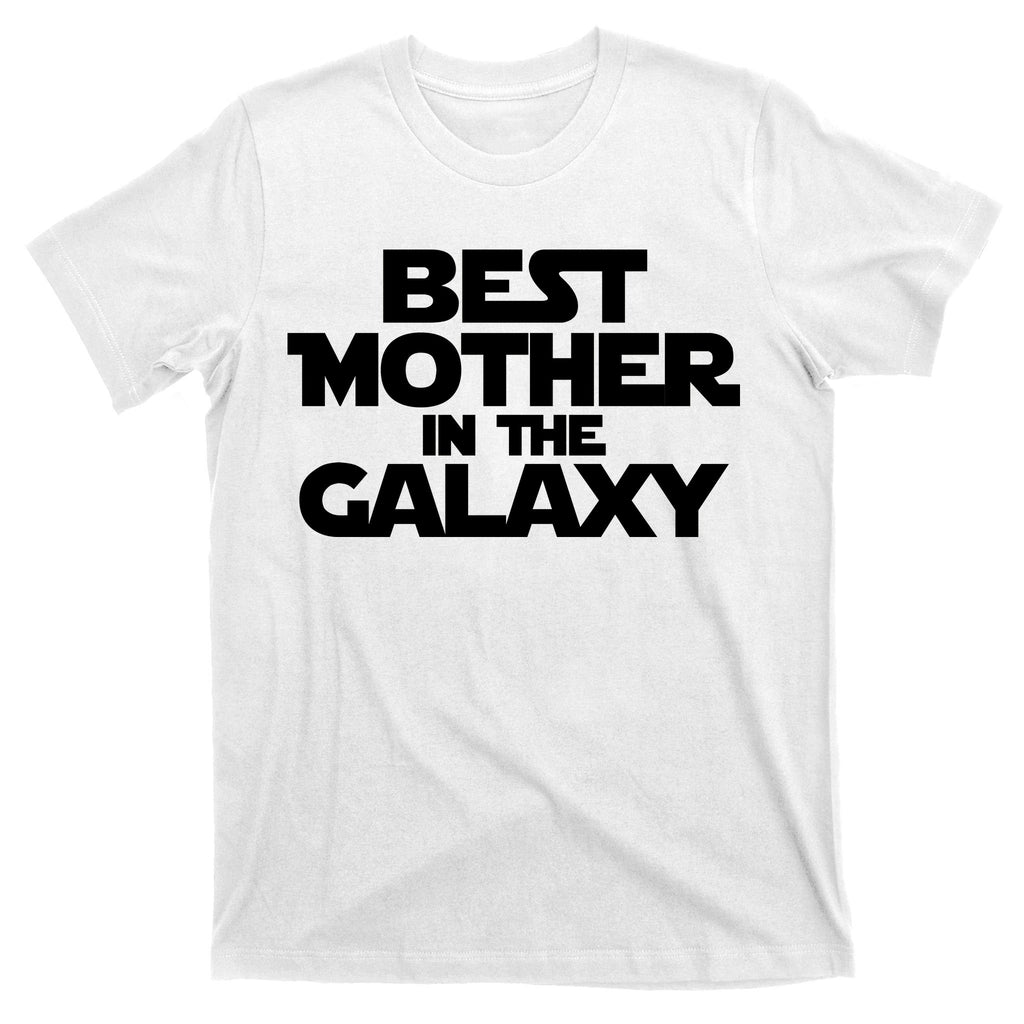 Best Mother In The Galaxy T-Shirt