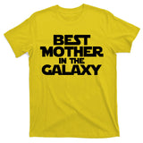 Best Mother In The Galaxy T-Shirt