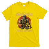 Best Fathers Day Dad The Dadalorian T-Shirt