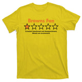Browns Fan Would Not Recommend Disappointment Funny Football T-Shirt