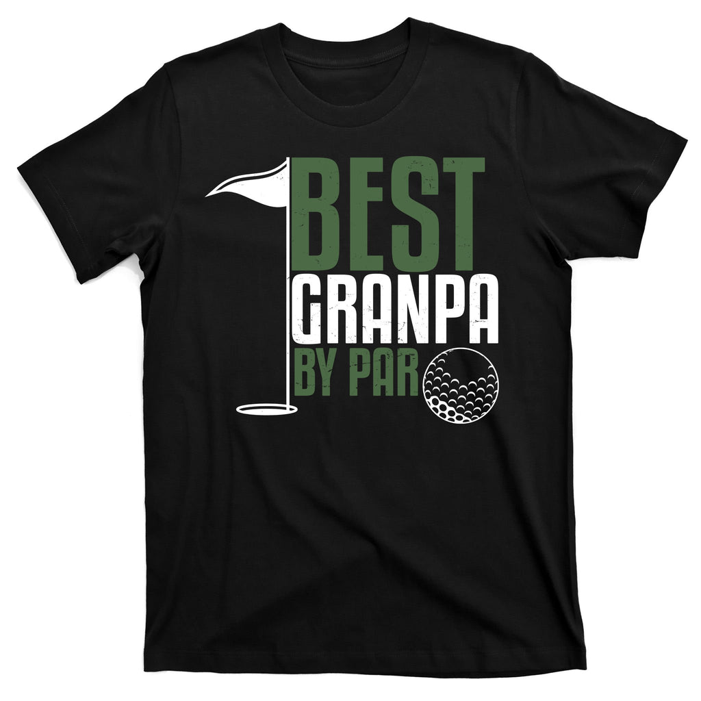 Best Grandpa By Par Fathers Day Golf T-Shirt