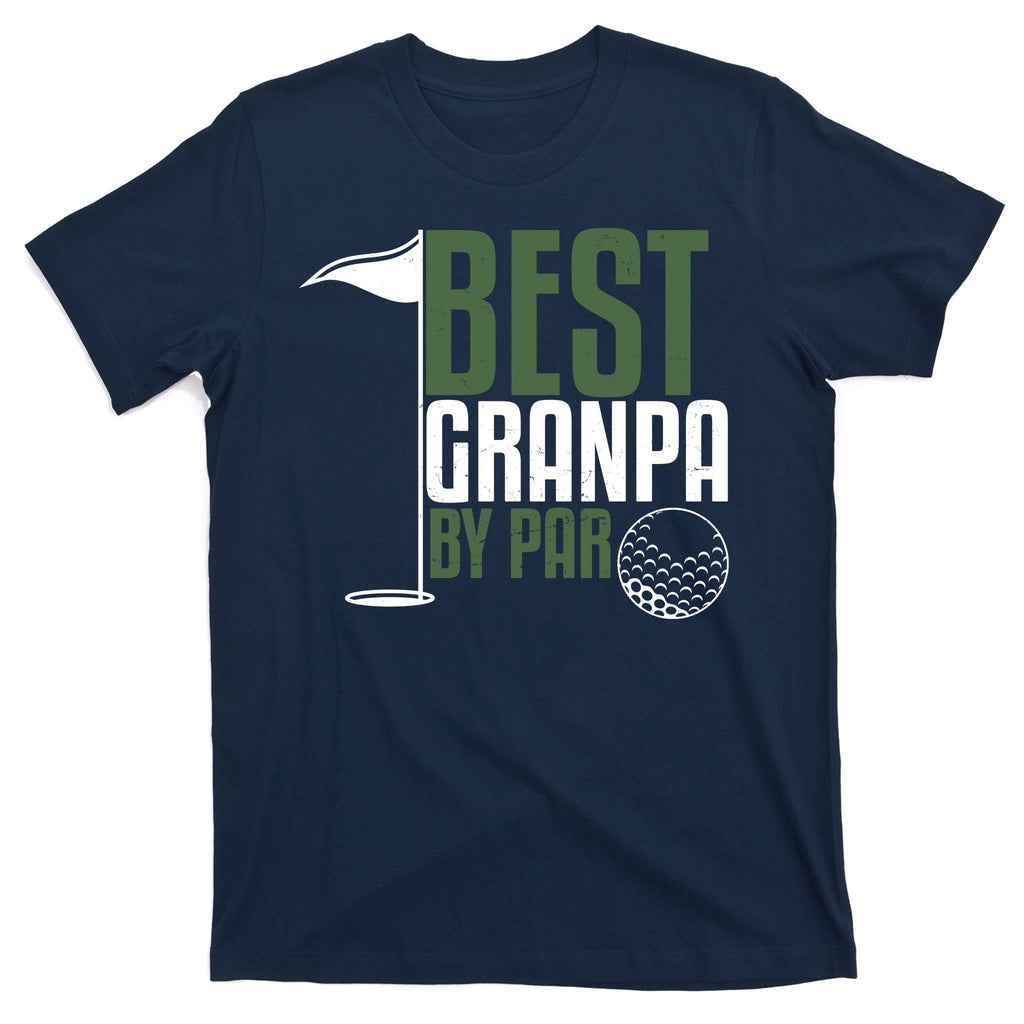 Best Grandpa By Par Fathers Day Golf T-Shirt