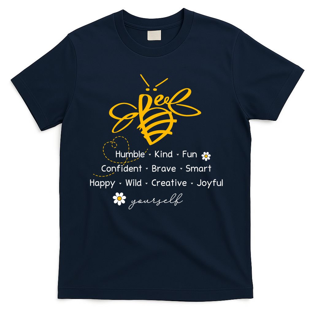 Bee Happy Kind Brave Humble Smart Positive Bumblebee T-Shirt