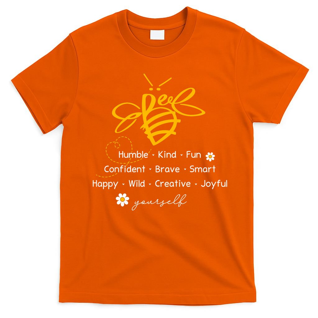 Bee Happy Kind Brave Humble Smart Positive Bumblebee T-Shirt