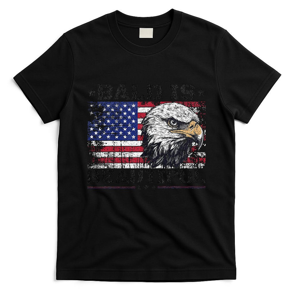 Bald Is Beautiful 4th Of July Independence Day America Eagle T-Shirt