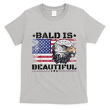 Bald Is Beautiful 4th Of July Independence Day America Eagle T-Shirt