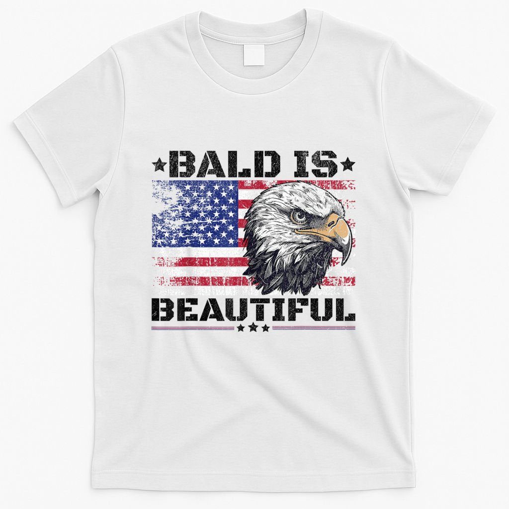 Bald Is Beautiful 4th Of July Independence Day America Eagle T-Shirt