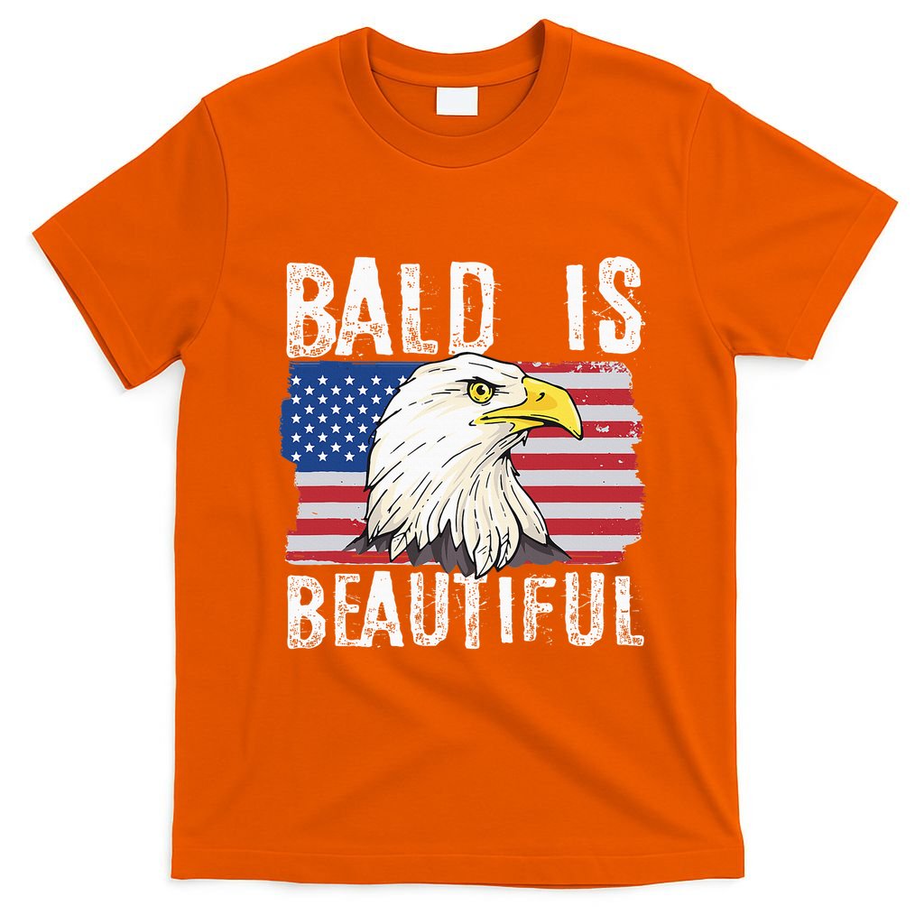 Bald Is Beautiful 4th Of July Independence Day Bald Eagle T-Shirt
