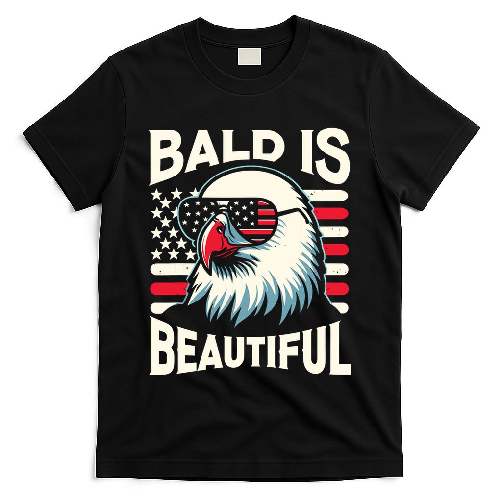 Bald Is Beautiful 4th Of July Usa Patriotic Funny Bald Eagle T-Shirt