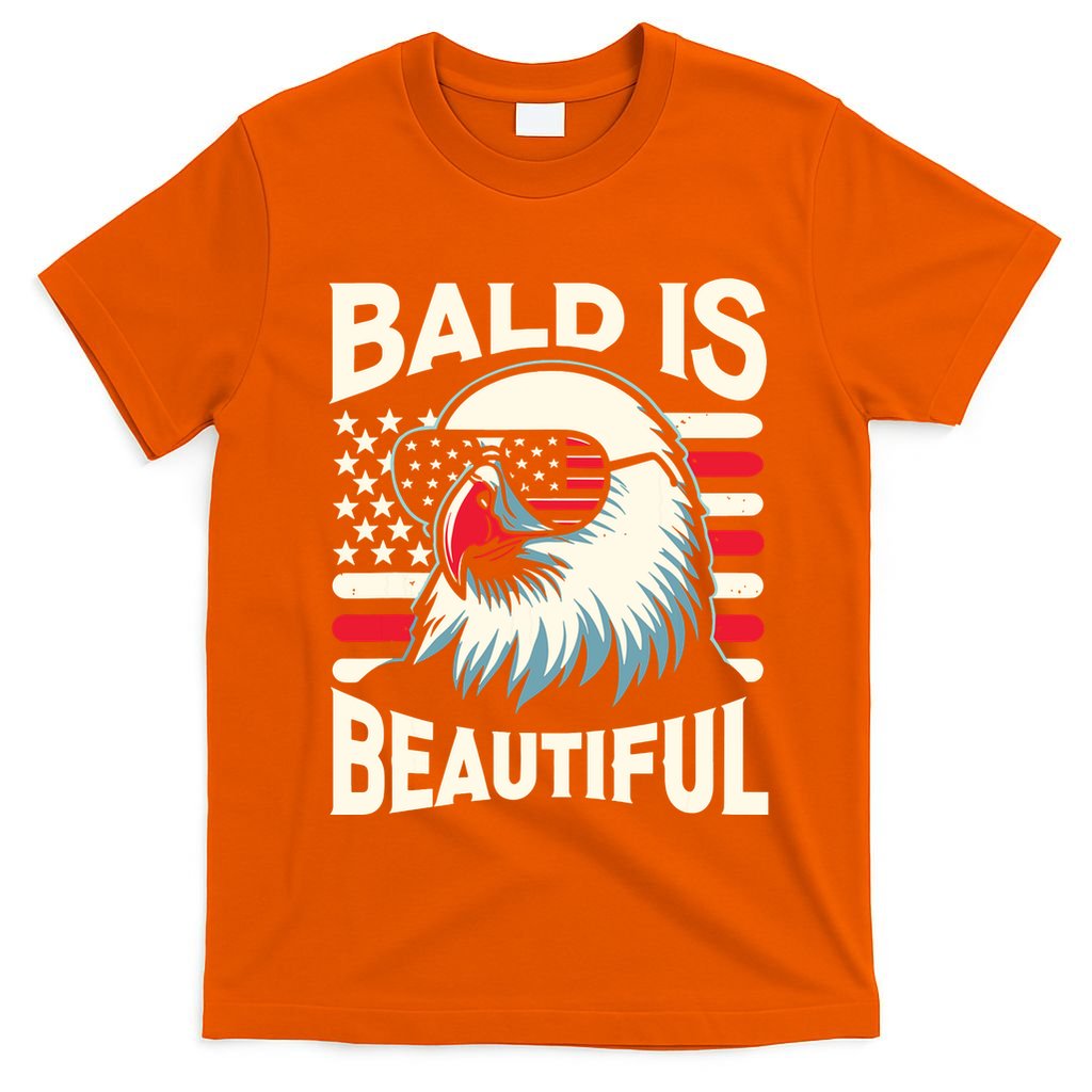 Bald Is Beautiful 4th Of July Usa Patriotic Funny Bald Eagle T-Shirt