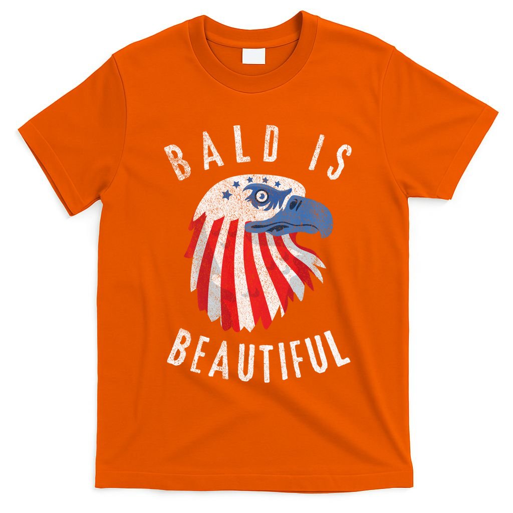 Bald Is Beautiful American Bald Eagle 4th Of July Patriotic T-Shirt