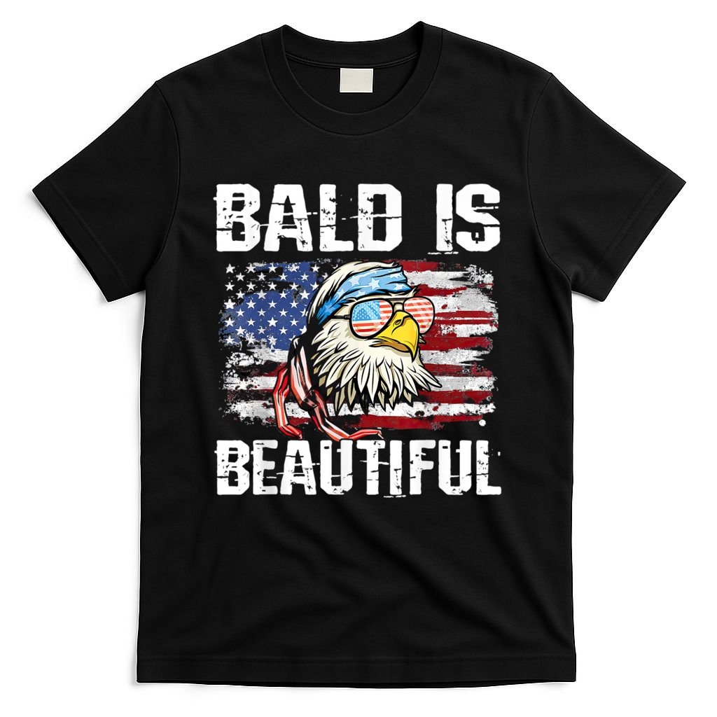 Bald Is Beautiful 4th Of July Independence Day Bald Eagle T-Shirt