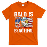 Bald Is Beautiful 4th Of July Independence Day Bald Eagle T-Shirt