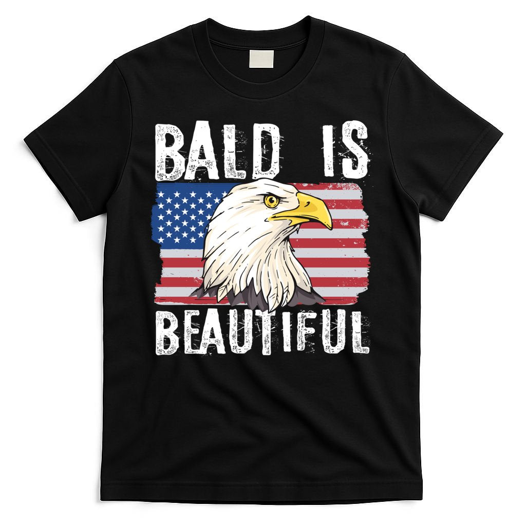 Bald Is Beautiful 4th Of July Independence Day Bald Eagle T-Shirt