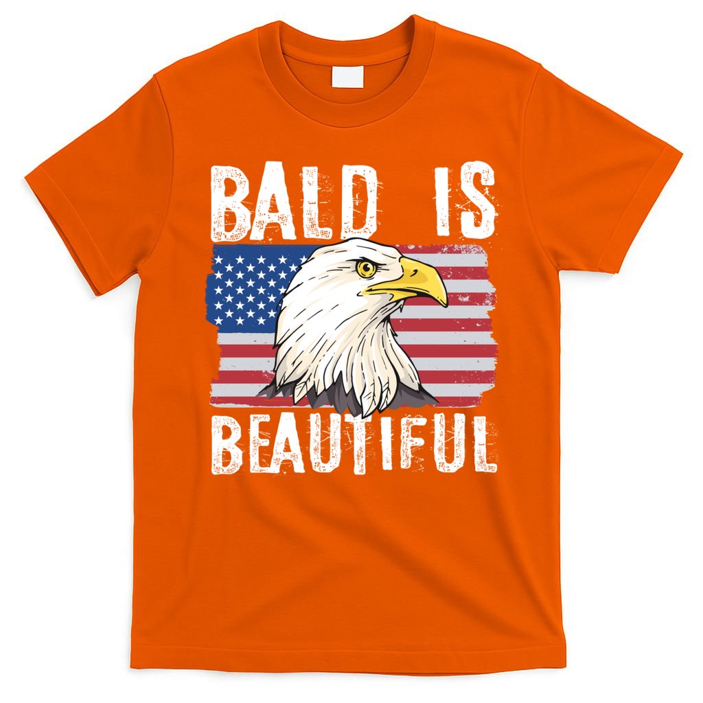 Bald Is Beautiful 4th Of July Independence Day Bald Eagle T-Shirt