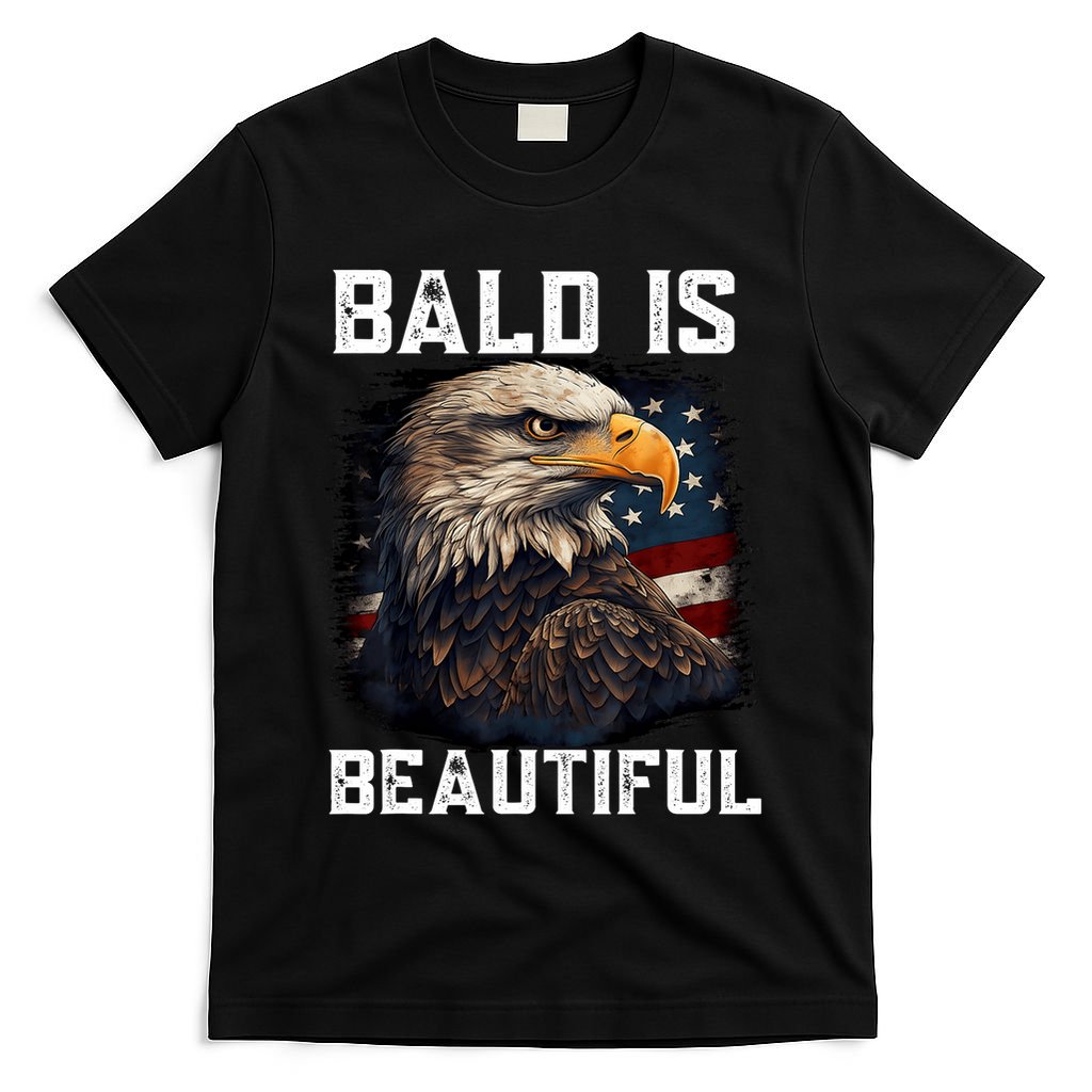 Bald Is Beautiful 4th Of July Independence Day Bald Eagle T-Shirt