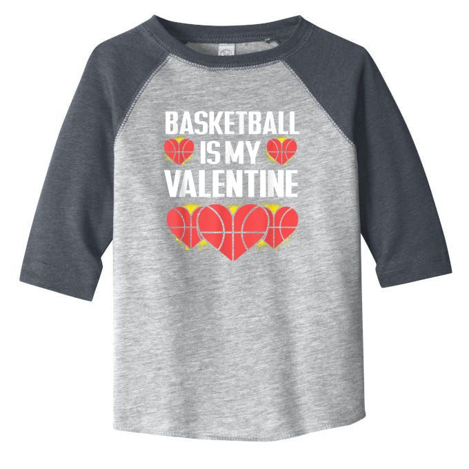 Basketball Is My Valentine Funny Love Sports Lover Toddler Fine Jersey T-Shirt