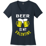 Beer Is My Valentine Women's V-Neck T-Shirt