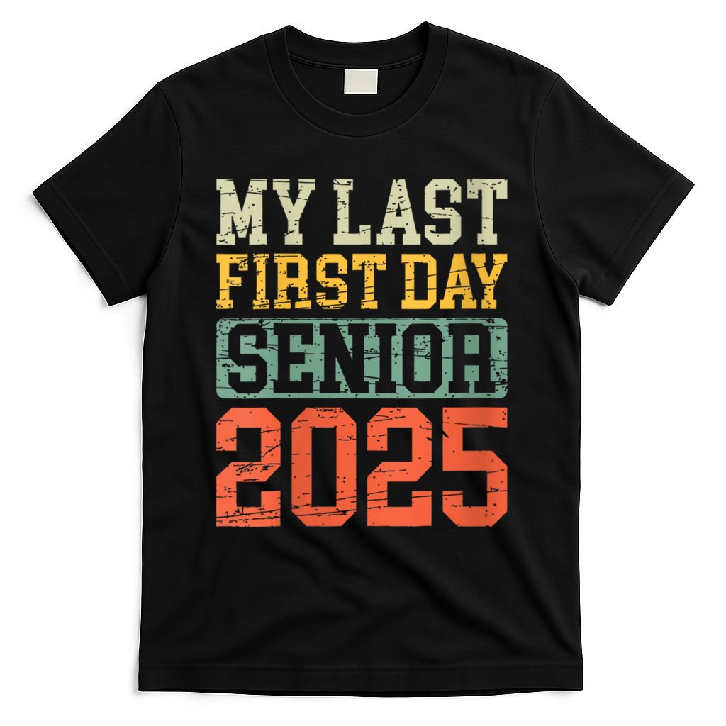 Bruh ItS My Last First Day Senior 2025 Back To School Funny T-Shirt