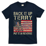 Back It Up Terry Put It In Reverse Firework Usa 4th Of July T-Shirt