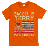 Back It Up Terry Put It In Reverse Firework Usa 4th Of July T-Shirt