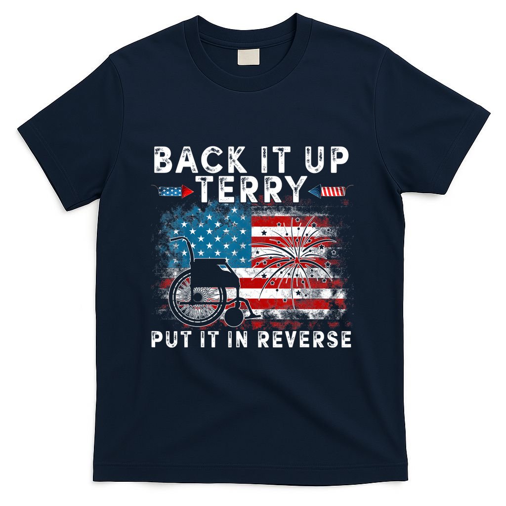 Back It Up Terry Put It In Reverse Firework 4th Of July T-Shirt