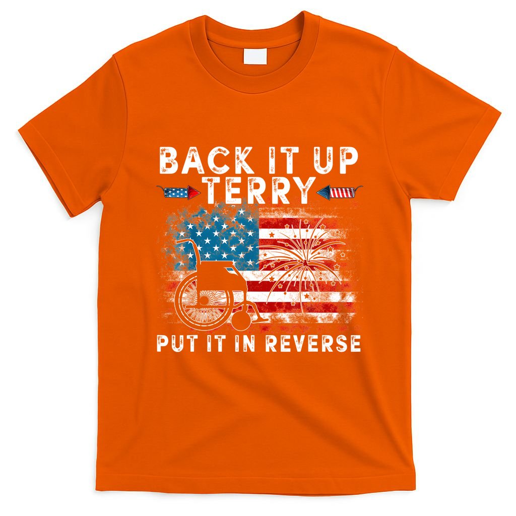 Back It Up Terry Put It In Reverse Firework 4th Of July T-Shirt