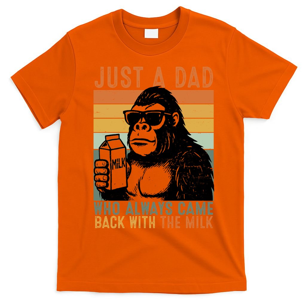 Bigfoot Just A Dad Who Always Came Back With The Milk T-Shirt