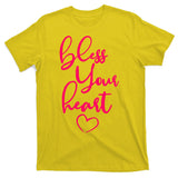 Bless Your Heart Southern Saying T-Shirt