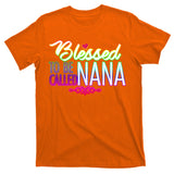 Blessed To Be Called Nana T-Shirt