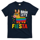 Bruh Lets Fiesta Cinco Mayo Pinata Funny T-Shirt