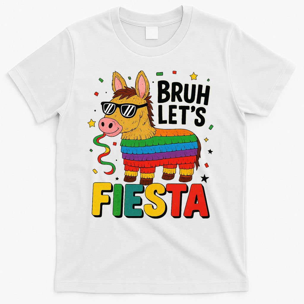 Bruh Lets Fiesta Cinco Mayo Pinata Funny T-Shirt