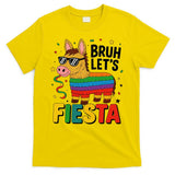 Bruh Lets Fiesta Cinco Mayo Pinata Funny T-Shirt