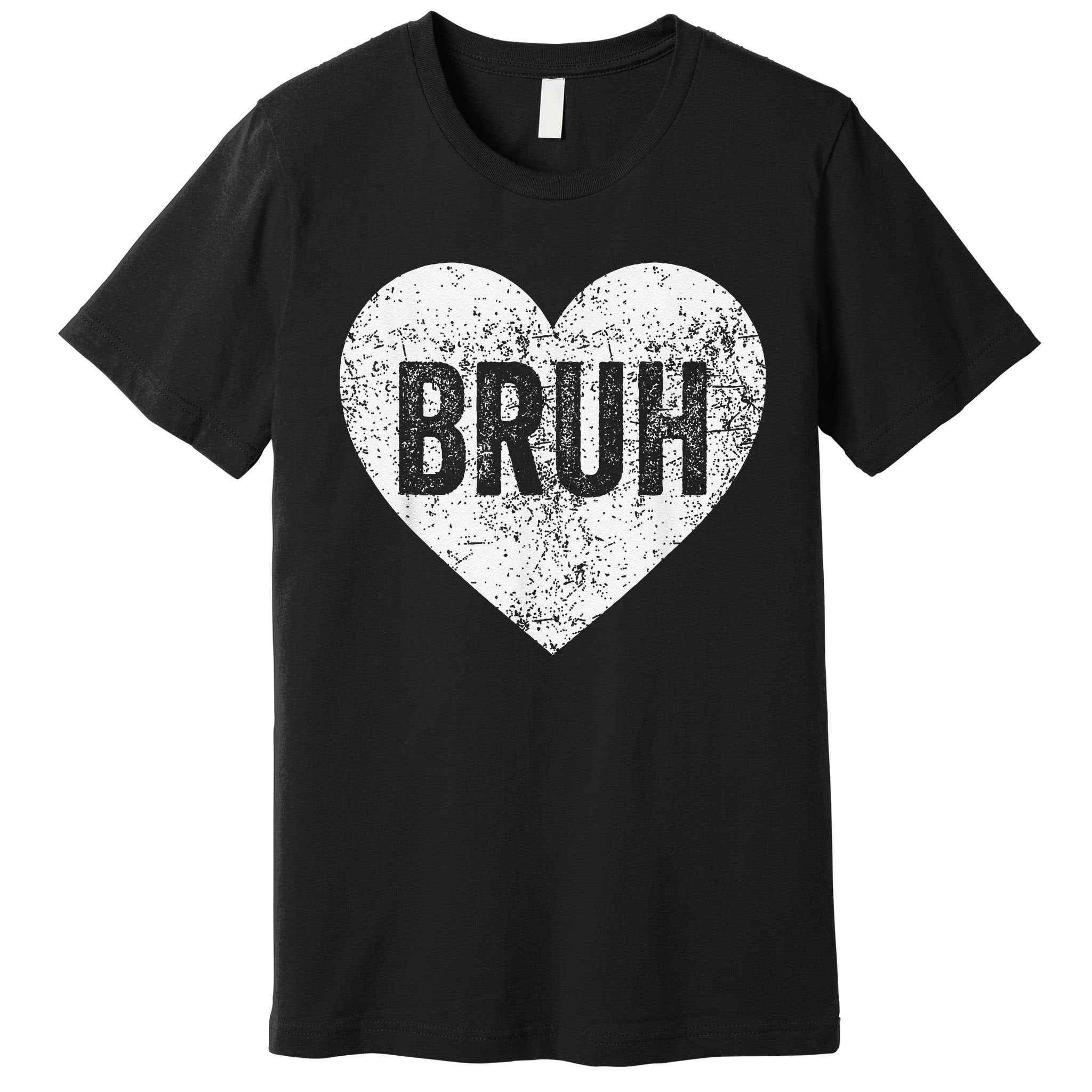 Bruh Love Heart Funny Valentines Day Premium T-Shirt