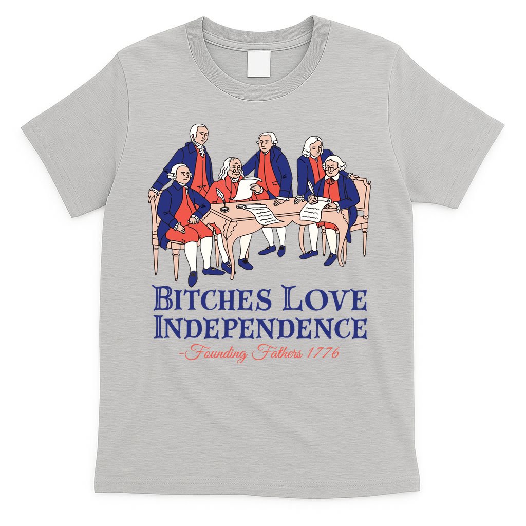Bitches Love Independence 4th Of July T-Shirt