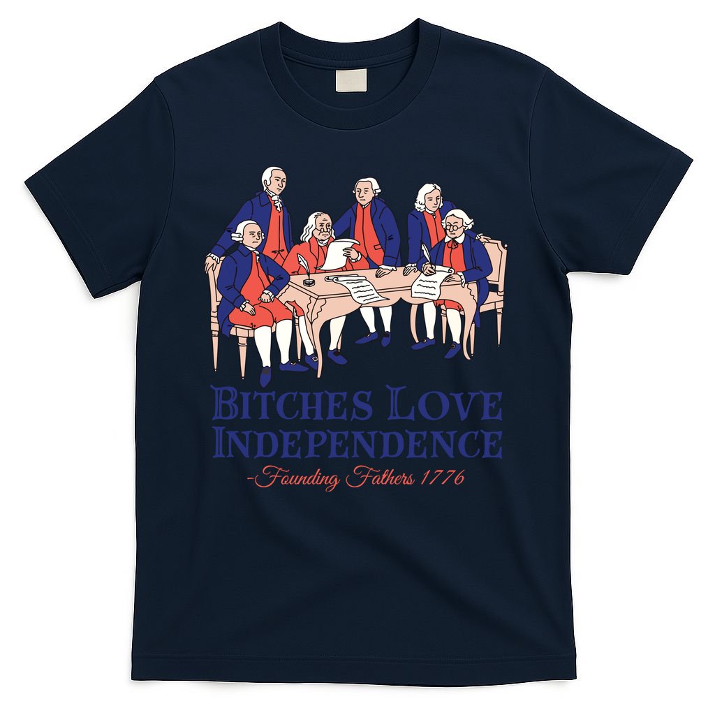 Bitches Love Independence 4th Of July T-Shirt