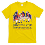 Bitches Love Independence 4th Of July T-Shirt