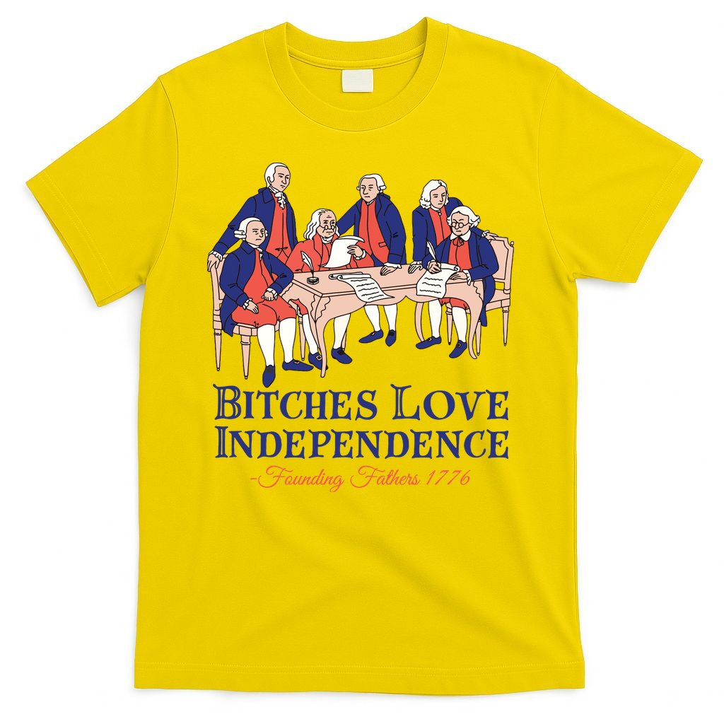 Bitches Love Independence 4th Of July T-Shirt