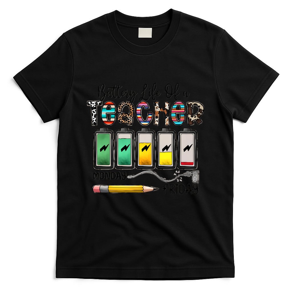 Battery Life Of A Teacher Monday To Friday Funny Teacher Life Back To School T-Shirt