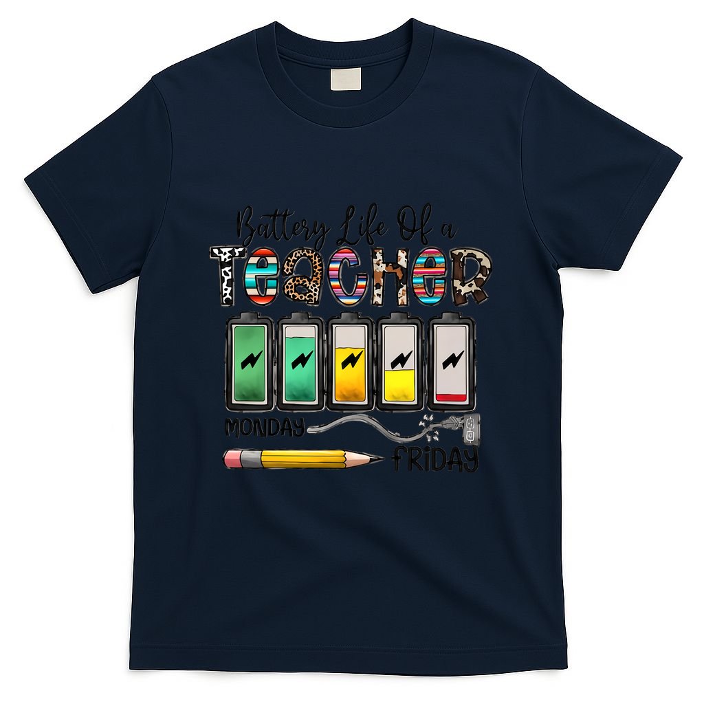 Battery Life Of A Teacher Monday To Friday Funny Teacher Life Back To School T-Shirt
