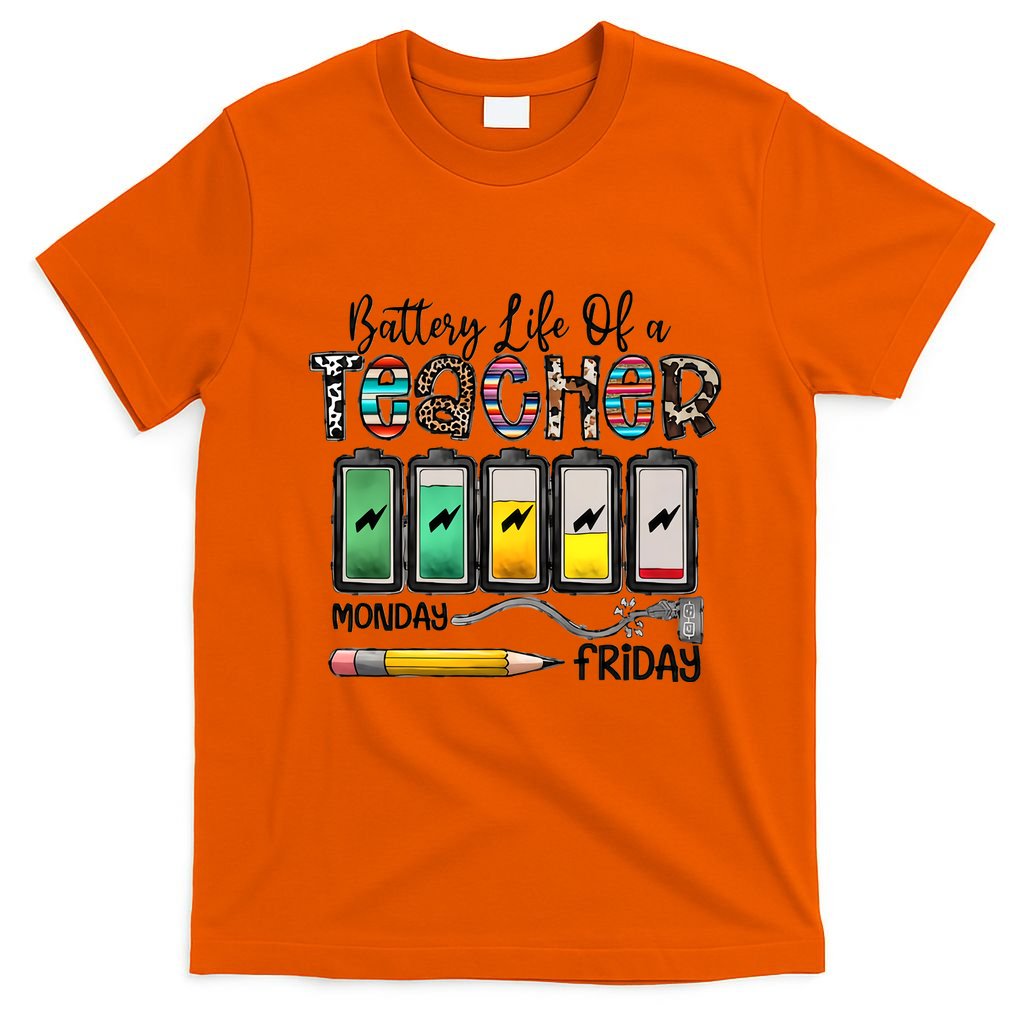 Battery Life Of A Teacher Monday To Friday Funny Teacher Life Back To School T-Shirt