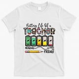 Battery Life Of A Teacher Monday To Friday Funny Teacher Life Back To School T-Shirt