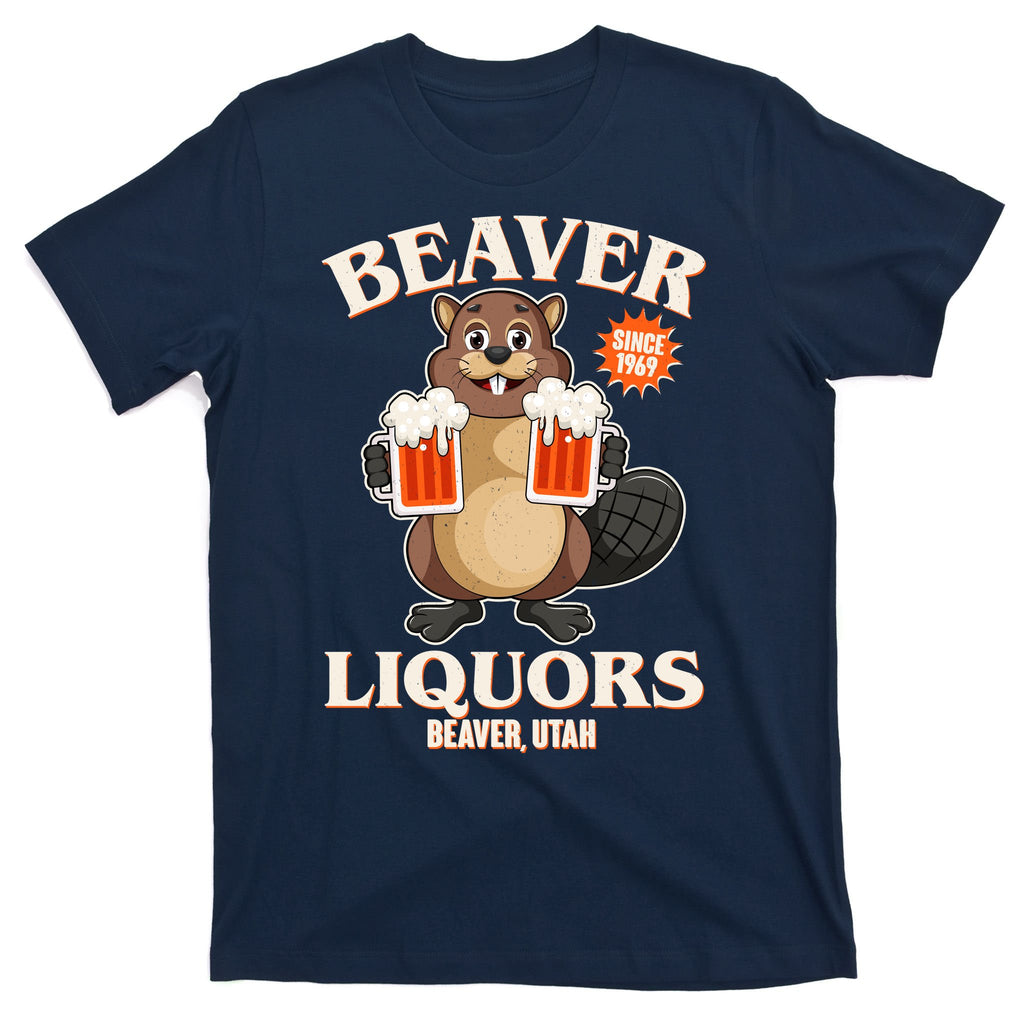 Beaver Liquors Since 1969 Beaver Utah T-Shirt