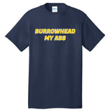 Burrowhead My Butt A*** Funny Football Fan Meme Kansas City Tall T-Shirt