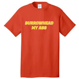 Burrowhead My Butt A*** Funny Football Fan Meme Kansas City Tall T-Shirt