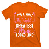 Best Mom Best Mother T-Shirt